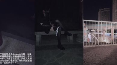 高颜值CD西西 短裙过膝袜户外PLAY凉亭、街边、天桥自慰露出，好刺激啊 这么美被发现有棒棒怎么办